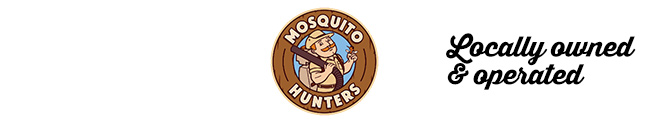 Mosquito Hunters / Locally Owned & Operated